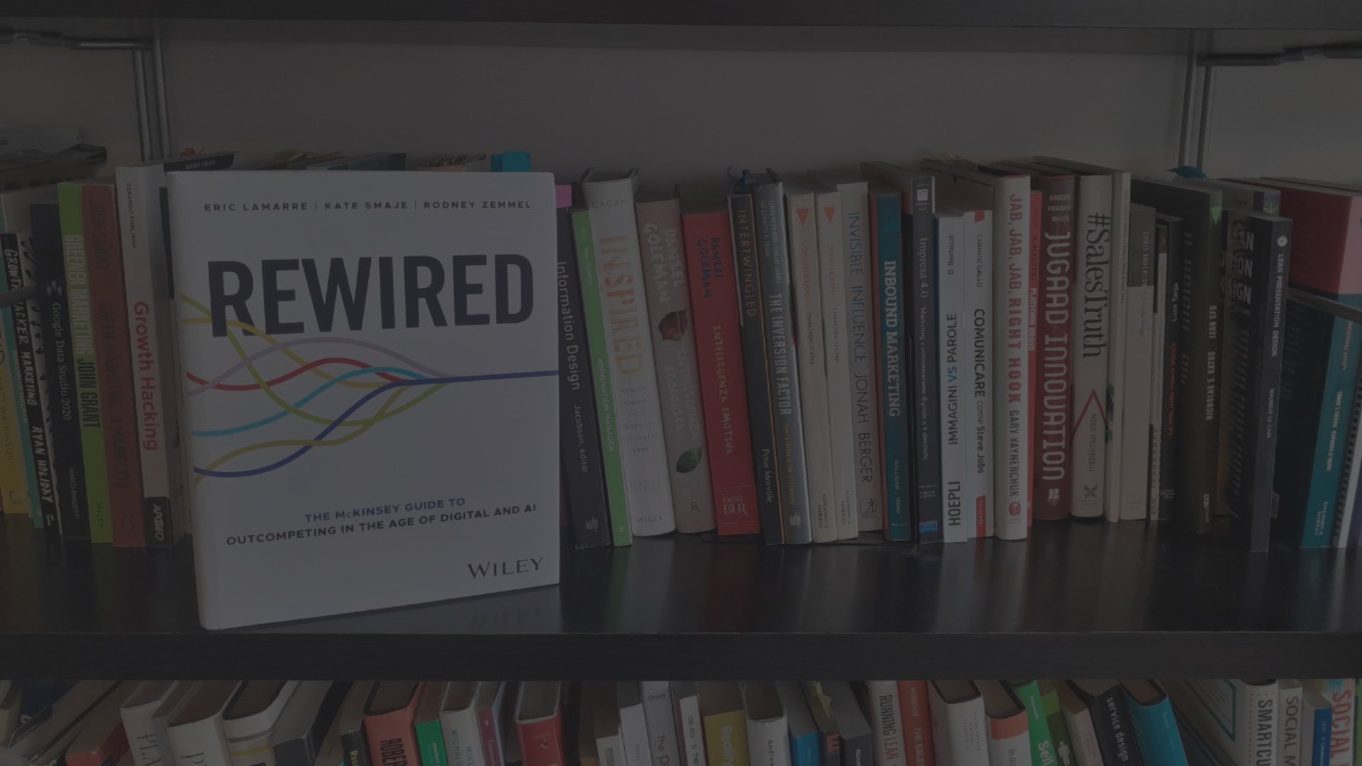 Rewired di Eric Lamarre, Kate Smaje e Rodney Zemmel